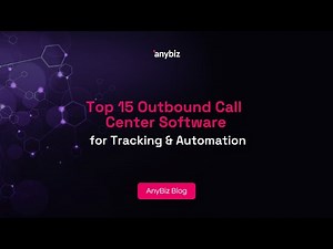 Top 15 Outbound Call Center Software for Tracking & Automation
