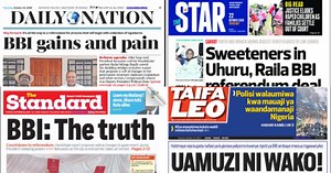 Kenyan newspapers review for Oct 22: Gains and pains of final BBI report