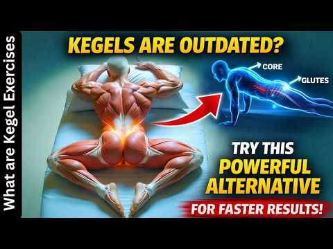 Kegels Are Outdated? Try This Powerful Alternative for Faster Results!
