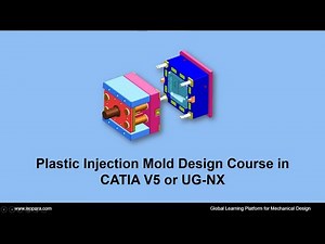 Plastic Injection Mold Design Course in CATIA V5 or UG-NX || Certified || ISOPARA