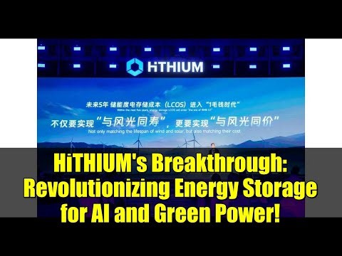 HiTHIUM's Breakthrough: Revolutionizing Energy Storage for AI and Green Power!