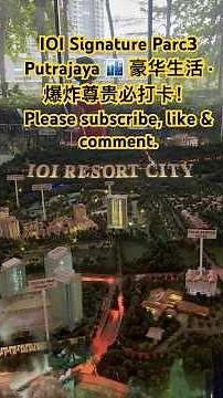 IOI Signature Parc3 Putrajaya 🏙️ 豪华生活 | Modern Luxury · Lifestyle Vibes