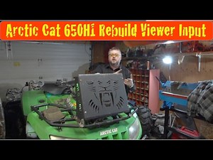 Arctic Cat 650h1 Rebuild What do you Want to See