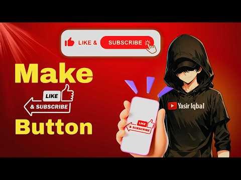 Create Like & Subscribe Button in 5 Minutes😎 (Free & Easy Method 2026)