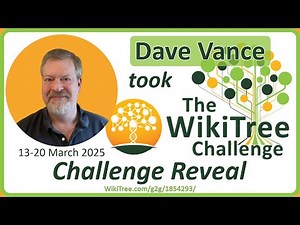 2025 WikiTree Challenge 2 Reveal feat Dave Vance @FamilyTreeDNA