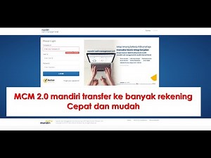 MCM 2.0 mandiri transfer ke banyak rekening Cepat dan mudah