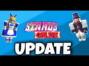 ROBLOX- [HUGE UPDATE] Stands Online V23