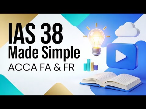 - "IAS 38 Explained: Clear, Concise & Exam-Focused Learning"