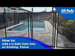 How to Easily Add a U-Safe Gate to Your Existing Pool Fence | Step-by-Step Guide