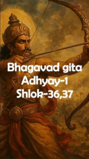 Bhagavad gita Adhyay-1 Shlok-36,37 Explained (Bhagavad gita chapter 1)