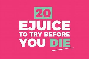 20  Best E-liquids To Try Before You Die [Top Picks 2026]