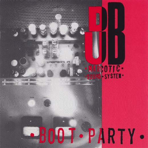 Dub Narcotic Sound System - Boot Party