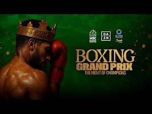 WBC BOXING GRAND PRIX FINALS LIVESTREAM