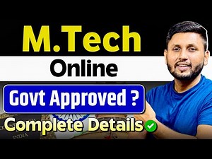 Is Online M.Tech Govt. Approved? | Study M.Tech Online In India 2024 | Mtech Onlid Valid or Not?