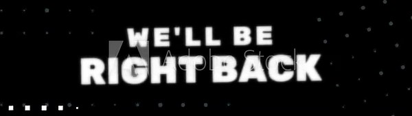 WE'LL BE RIGHT BACK, looping motion graphic, stream overlay animation 4K VIDEO