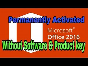 Permanently activate Microsoft Office 2016 Pro Without any software & product key
