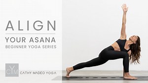 Align Your Asana: Beginner Yoga Series