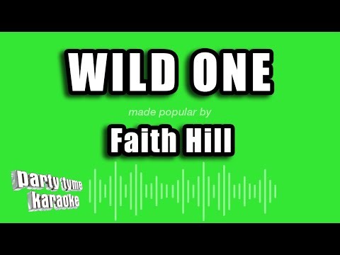 Faith Hill - Wild One (Karaoke Version)