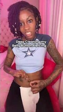 Deep cleaning my belly button piercing