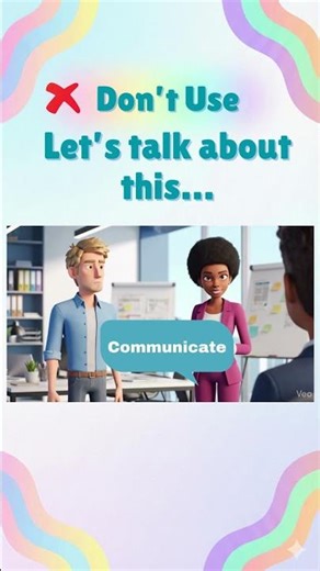 Why "Communicate" Elevates Every Conversation: A Deep Dive