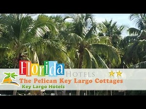 The Pelican Key Largo Cottages - Key Largo Hotels, Florida