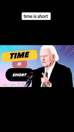 Billy Graham: Time is Short