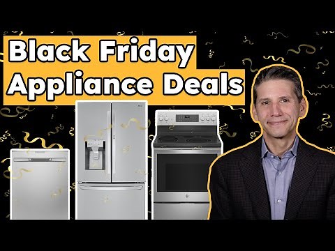 Will 2022 Black Friday Appliance Deals Be Worth It - SNEAK PEAK