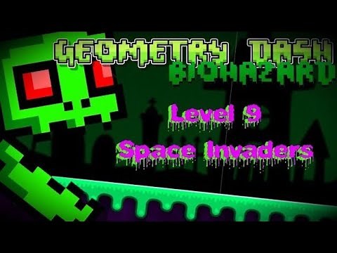 Geometry Dash Biohazard (Fan Project) - Level 9 - Space Invaders (FINALE)