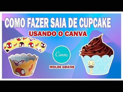 COMO FAZER SAIA DE CUPCAKE USANDO O CANVA. MOLDE GRATIS