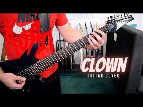 Korn - Clown (Guitar Cover)