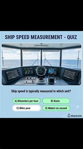 🚢 **SHIP SPEED MEASUREMENT QUIZ** 🚢