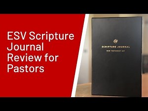 ESV Scripture Journal Review for Pastors