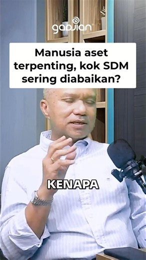 Manusia Aset Terpenting, Kok SDM Sering Diabaikan?