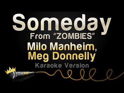 Milo Manheim, Meg Donnelly - Someday (from "ZOMBIES") (Karaoke Version)