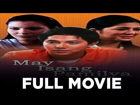 MAY ISANG PAMILYA: Alice Dixson, Rustom Padilla & Giselle G Töngi | Full Movie