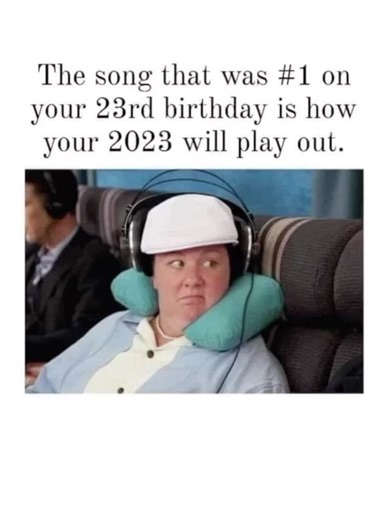 The song that was #1 on your 23rd birthday is how your 2023 will play out. 😂⏭ | Mojo In The Morning