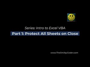 Excel: Protect all worksheets on close (Part 1)