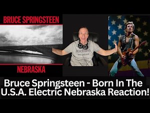 Bruce Springsteen Superfan's First-Time Hearing Born In The U.S.A. Electric Nebraska Version Song!