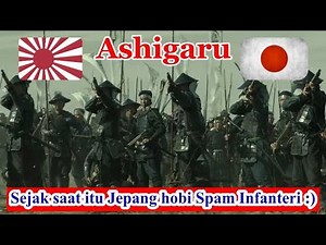 Sejarah Ashigaru | Infanteri Andalan Jepang