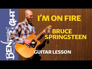 I'm On Fire - Bruce Springsteen - Guitar Lesson