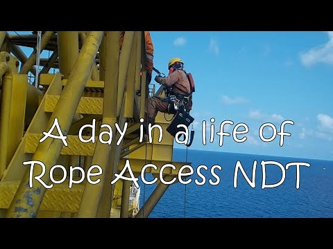 A Day in the Life of Rope Access NDT