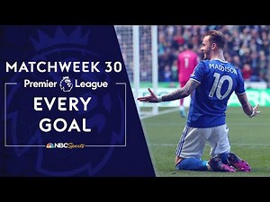 Every Premier League goal from Matchweek 30 (2021-22) | Premier League | NBC Sports