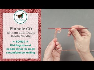 Pinhole Cast On with a skacel by addi Duett Hook/Needle Combo