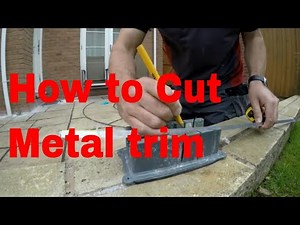 How to cut metal Trim
