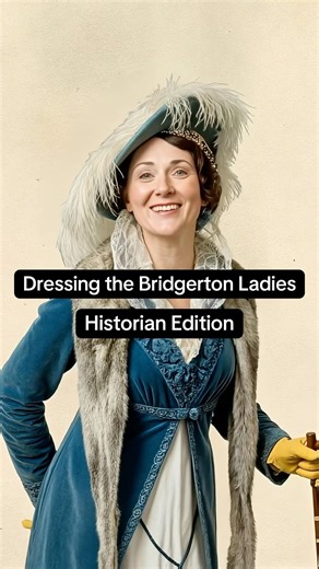 Dressing the Bridgerton Ladies – Historian Edition 💎