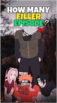 How many filler episodes are there ? #naruto #fillers