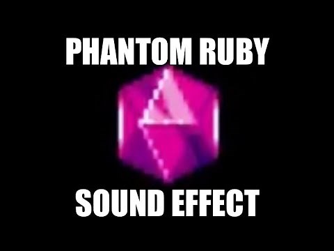 Phantom Ruby Sound Effect
