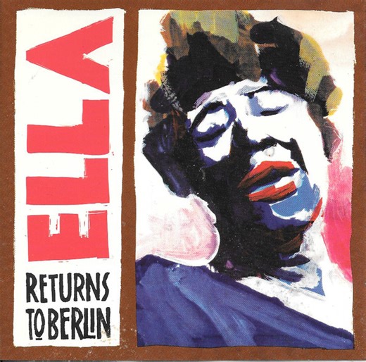 Ella Fitzgerald - Ella Returns To Berlin