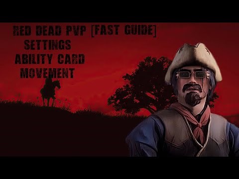 [FAST GUIDE] RDO PVP MOVEMENTS, ABILITY CARD SETUP AND SETTINGS