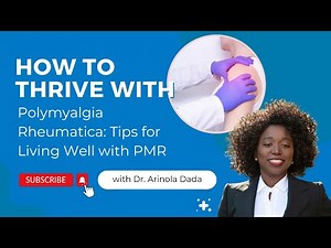 How to Thrive with Polymyalgia Rheumatica: Tips for Living Well with PMR
